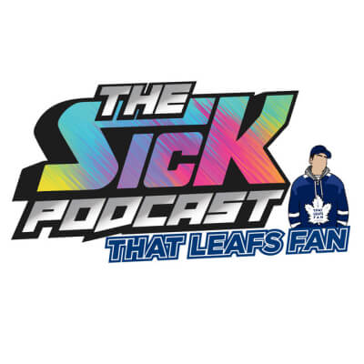 Sick Podcast: That Leafs Fan